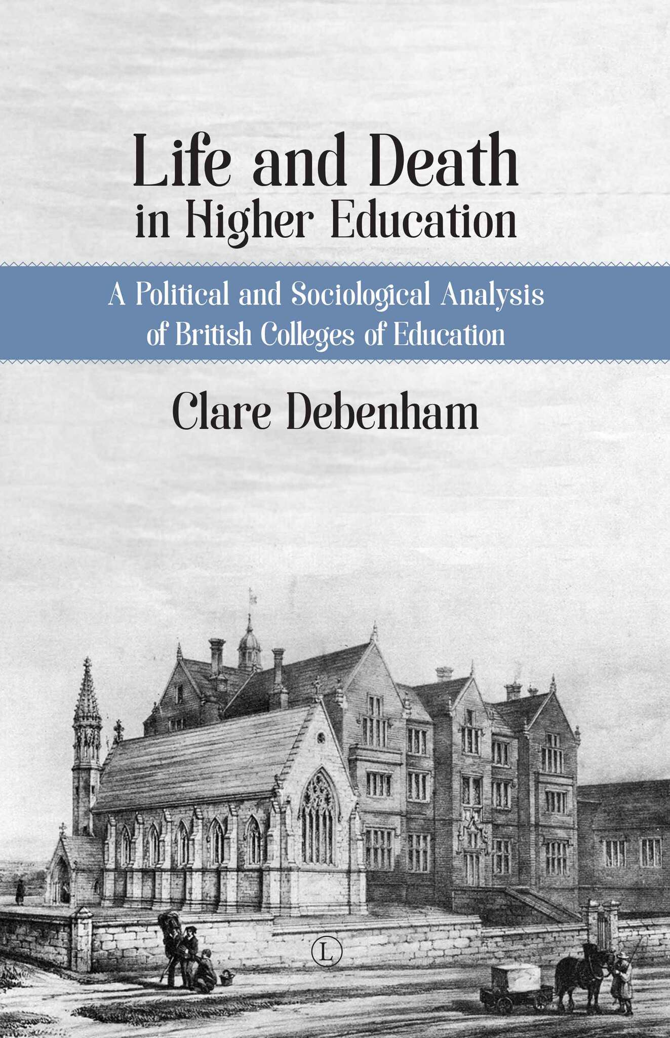 Cover image for Life and Death in Higher Education ISBN 9780718895495